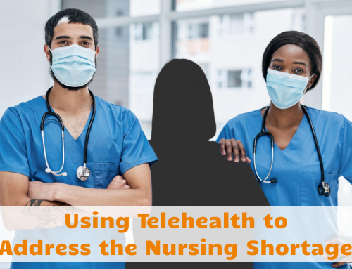 Using Telehealth to Address the Nursing Shortage