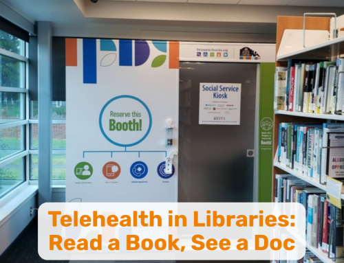 Telehealth in Libraries: Read a Book, See a Doc