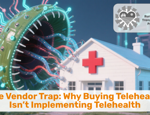 The Vendor Trap: Why Buying Telehealth Isn’t Implementing Telehealth
