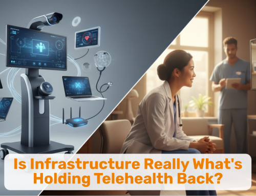 Is Infrastructure Really What’s Holding Telehealth Back?