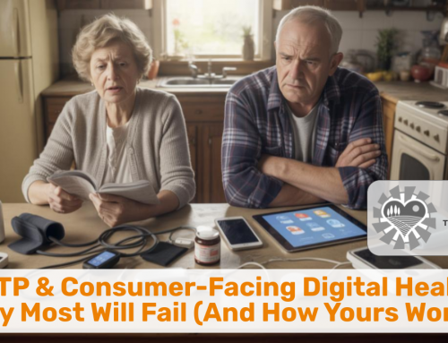 RHTP & Consumer-Facing Digital Health:  Why Most Will Fail (And How Yours Won’t)