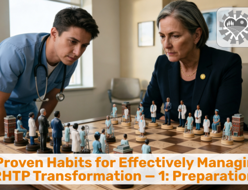 7 Proven Habits for Effectively Managing  RHTP Transformation — 1: Preparation