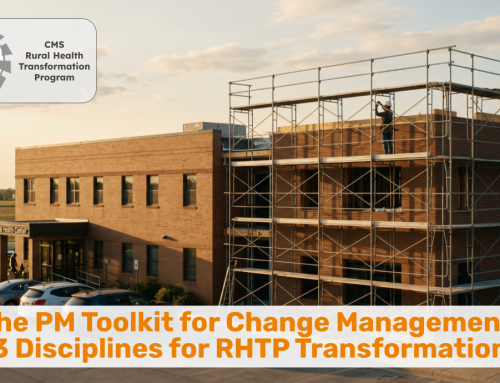 The PM Toolkit for Change Management:  3 Disciplines for RHTP Transformation